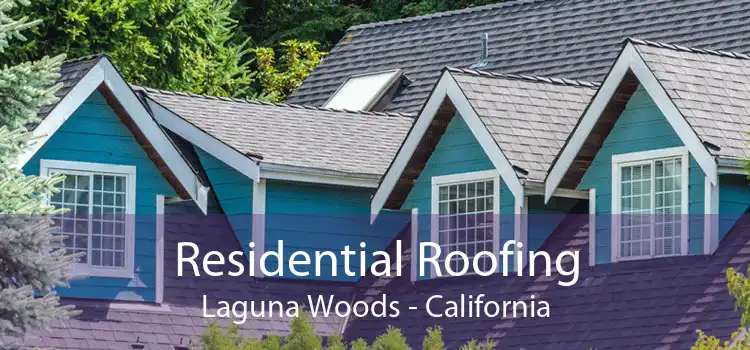 Residential Roofing Laguna Woods - California